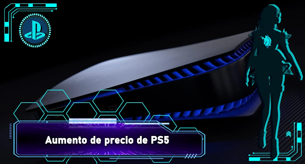 Aumento de precio de PlayStation 5 y estas a tiempo!