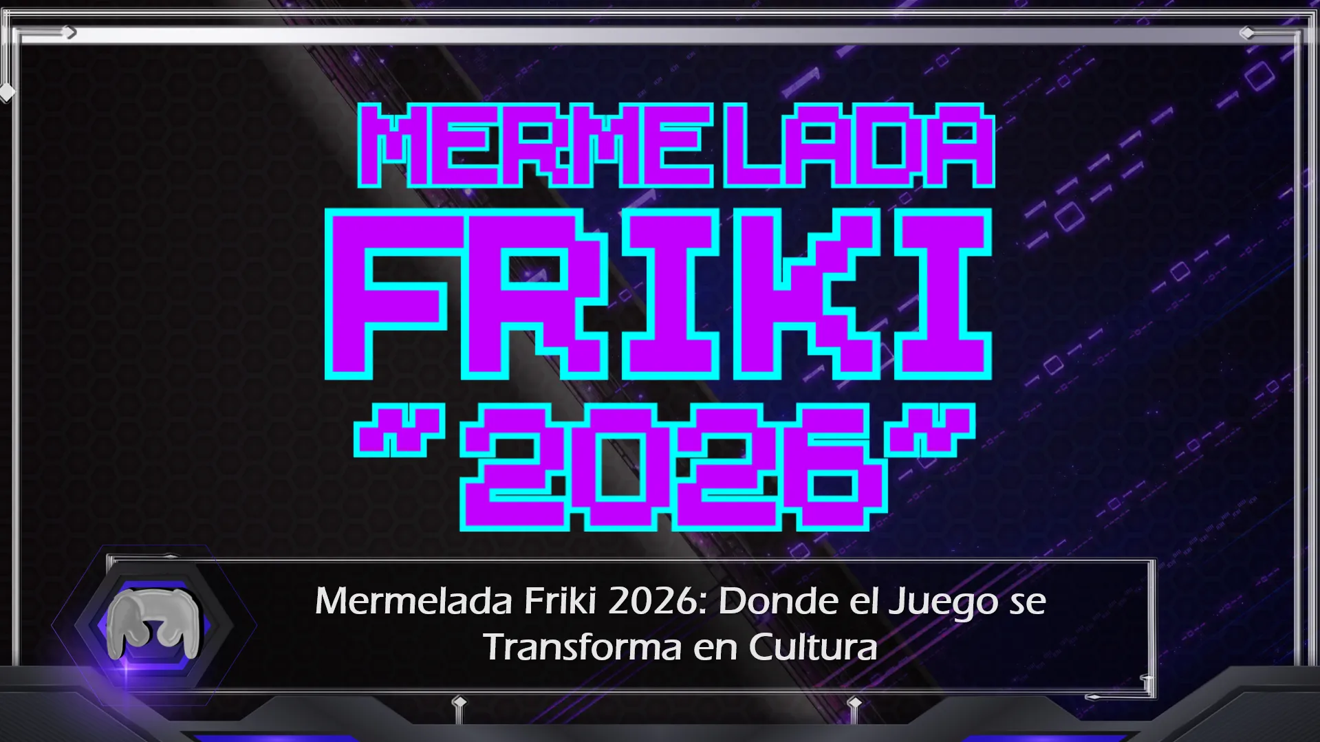 Mermelada Friki 2026 - Review